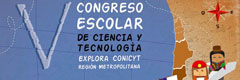 ¡Ampliamos el plazo para participar del V Congreso Escolar de Ciencia y Tecnología 2010!