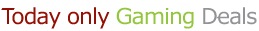 [today only Gaming Deals[3].jpg]