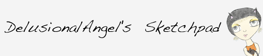 DelusionalAngel's Sketchpad