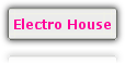 Electro House[4]