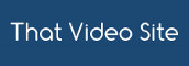 That Video Site
