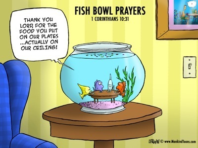 Mankind Toons_Fish Bowl Prayers