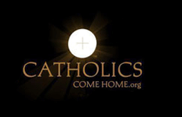 Catholics Come Home.org