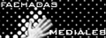 Fachadas Mediales