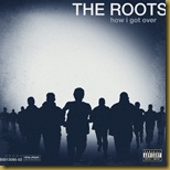 The-Roots-How-I-Got-Over-Album-Cover