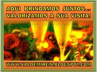 AQUI BRINDAMOS JUNTOS. VALORIZAMOS A SUA VISITA