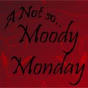 [MoodyMonday[3].jpg]