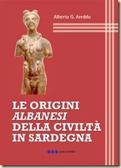 L’intervista con Dott. Alberto Areddu autore del libro “Le Origini Albanesi della Civiltà in Sardegna”.