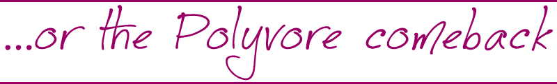 the polyvore comeback