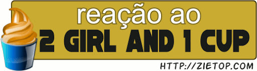 Reação ao 2 Girl and 1 Cup