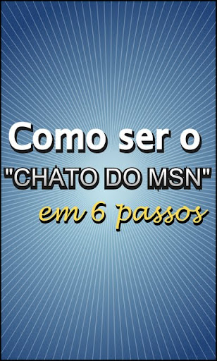 Como ser o chato do msn em 6 passos