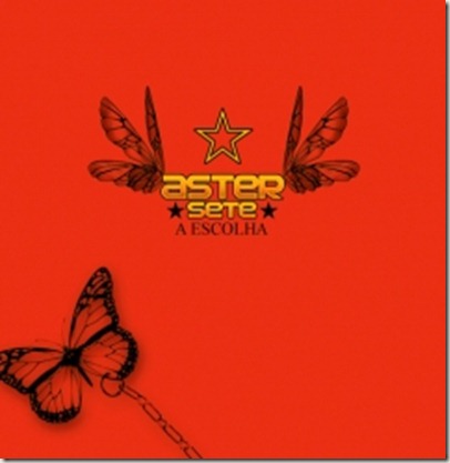 Aster 7 - A Escolha (2006) Aster 7 - A Escolha (2006)