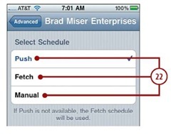 Tap the option you want to use for email syncing;the options are Push,Fetch,or Manual.