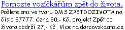 Pomozte dárcovskou sms lidem na vozíčku zpět do života