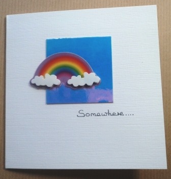 [Somewhere .... rainbow card[4].jpg]