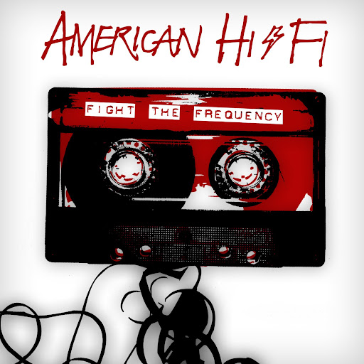 American%20Hi Fi%20%E2%80%93%20Fight%20the%20Frequency American Hi Fi Fight the Frequency