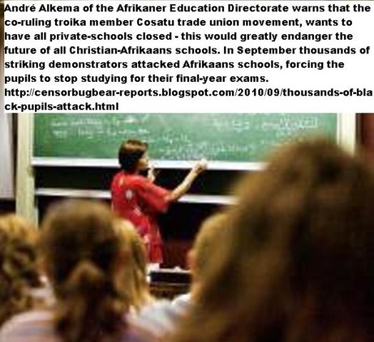 [Afrikaner-Christian education is threatened by Cosatu call to close all private schools Sept192010[5].jpg]