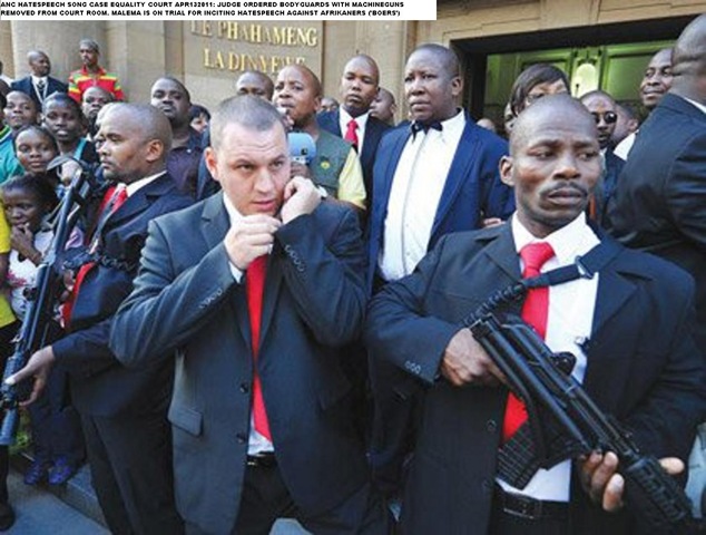 [HATESPEECH CASE MALEMA BODY GUARD MACHINEGUNS JUDGE ORDERED REMOVED FROM COURTROOM APR132011[7].jpg]