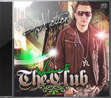 DJ Motion - Welcome to The Club [2009]