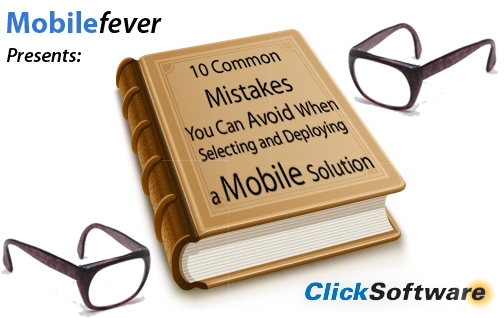 [MobileFever-10-Mobile-Mistakes-ClickSoftware[8].png]