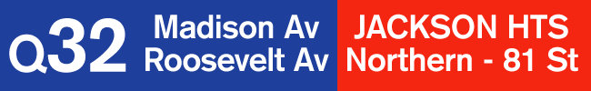 Q32: Madison Avenue, Roosevelt Avenue: Jackson Heights, Northern - 81st Street.