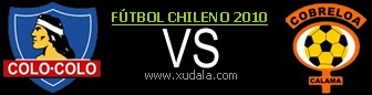 Colo Colo vs Cobreloa Colo Colo vs Cobreloa