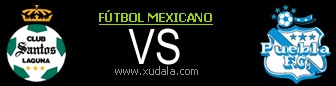 Santos Laguna vs Puebla