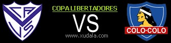 Velez Sarsfield vs Colo Colo