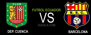 Deportivo Cuenca vs Barcelona Guayaquil