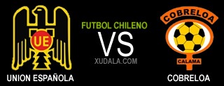 Union Espa&ntilde;ola vs Cobreloa