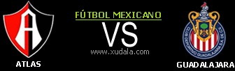 Atlas vs Chivas Guadalajara