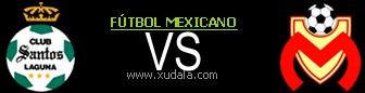 Santos Laguna vs Monterrey