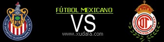 Chivas Guadalajara vs Toluca