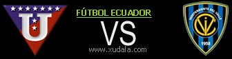 Liga de Quito vs Independiente del Valle