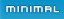 minimal