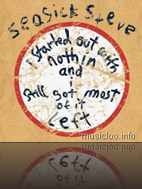 Seasick Steve - I Started Out With Nothin' and I Still Got Most of It Left [2008] 