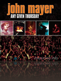 John Mayer - Any Given Thursday 