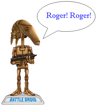 Roger roger!!! Roger roger!!!