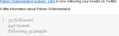 Polisen Södermanland (polisen_sdm) is now following your tweets on Twitter. ... är det nu jag ska bli orolig?