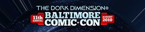 The Dork Dimension at the Baltimore Comic Con, 2010!