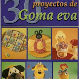 30 Proyectos de goma eva