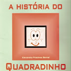 "A história do Quadradinho"