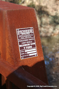 Each bridge has a badge giving its weight limits and manufacturing information.  They all are Pioneer Bridgees and have a weight limit of 5 tons.