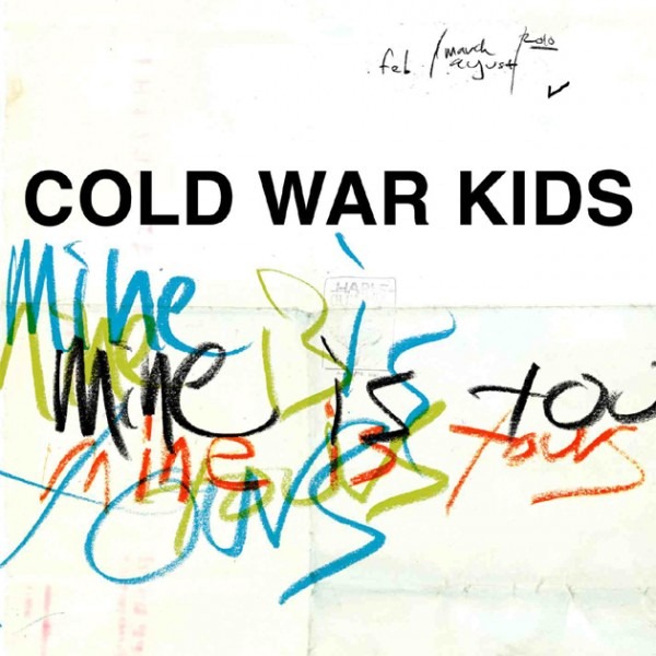 [cold-war-kids-mine-is-yours-cover2.jpg]