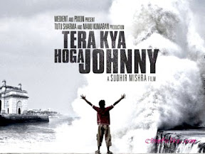 Tera Kya Hoga Johnny
