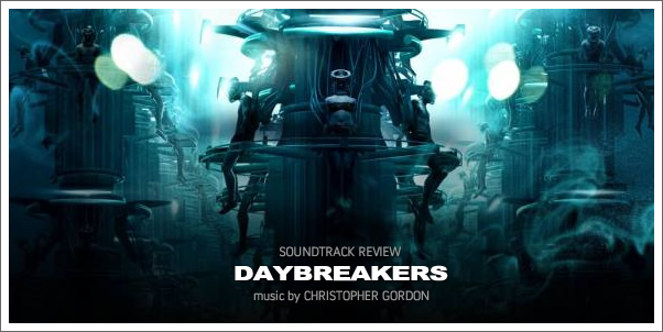 Daybreakers (Soundtrack) by Christopher Gordon - Reviewed