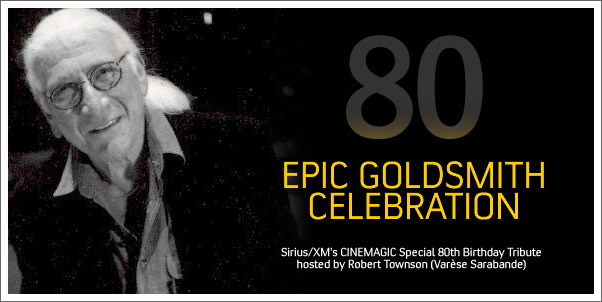 Epic Goldsmith Radion Celebration on Sirius/XM's Cinemagic