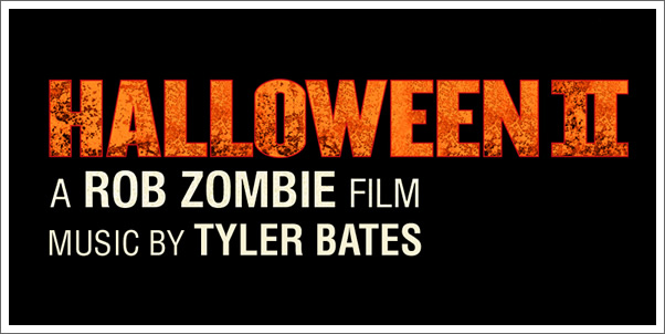 Tyler Bates Scores Halloween II