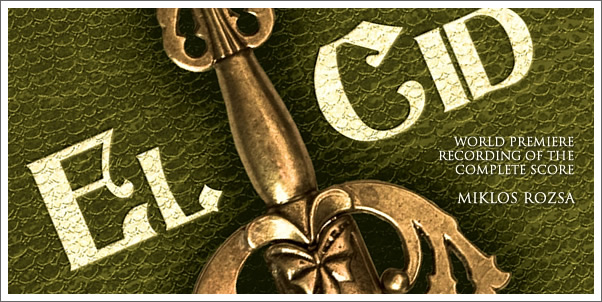 El Cid (Complete Soundtrack) by Miklos Rozsa Review