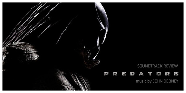 Predators (Soundtrack) by John Debney - Review